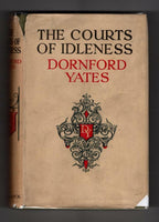 The Courts of Idleness by Dornford Yates (Ward File Copy)