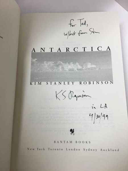Antarctica by Kim Stanley Robinson (First Edition) Signed