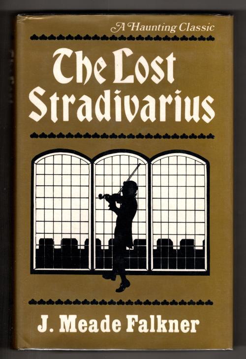 The Lost Stradivarius by J. Meade Falkner (Reprint Edition)