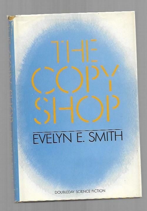 The Copy Shop by Evelyn E. Smith (First Edition)