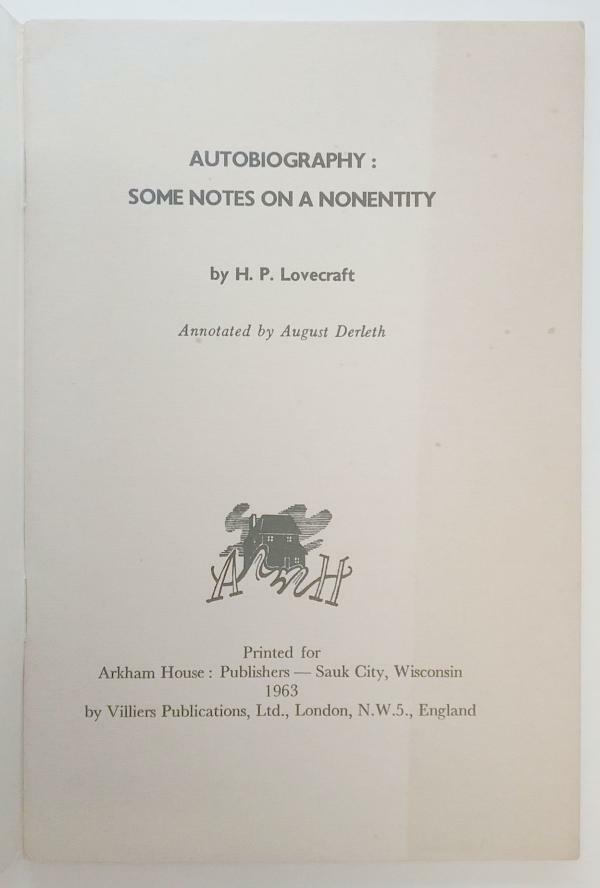 Autobiography: Some Notes on a Nonentity by H. P. Lovecraft