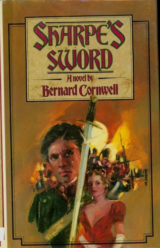 Sharpe's Sword by Bernard Cornwell (First US Edition)