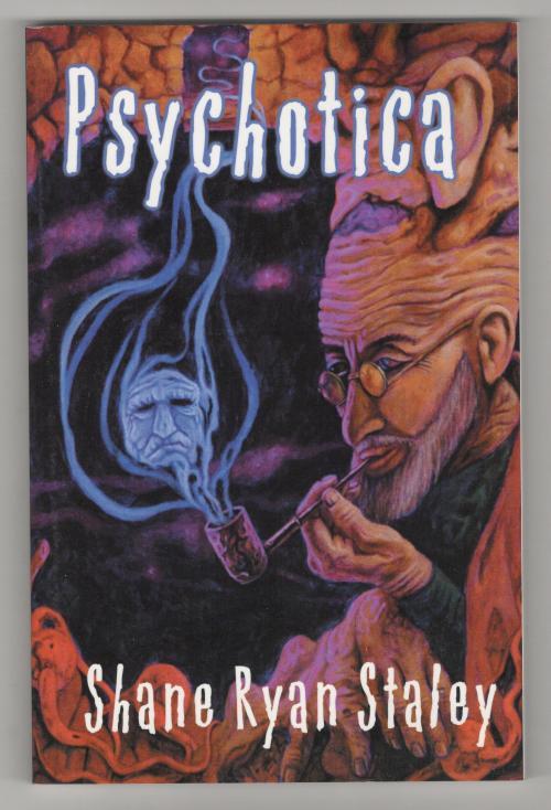 Psychotica by Shane Ryan Staley (First Edition) Trade Paperback Signed