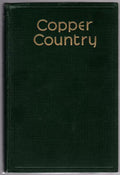 Copper Country by Mary Synon (First Edition)