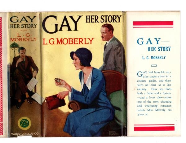 Gay - Her Story by L.G. Moberly (First Edition) Ward Lock File Copy