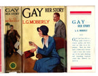 Gay - Her Story by L.G. Moberly (First Edition) Ward Lock File Copy