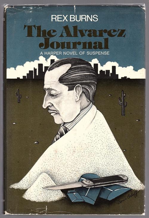 The Alvarez Journal by Rex Burns; (First Edition). Author's first book.