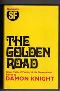 The Golden Road by Damon Knight (First UK Edition) Gollancz SF File Copy