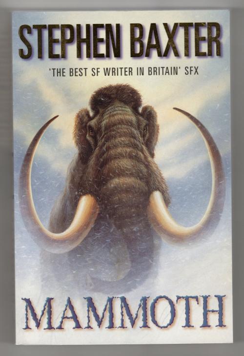 Mammoth by Stephen Baxter (Trade Paperback) Gollancz File Copy