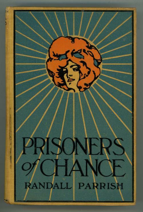 Prisoners of Chance by Randall Parrish (First Edition)