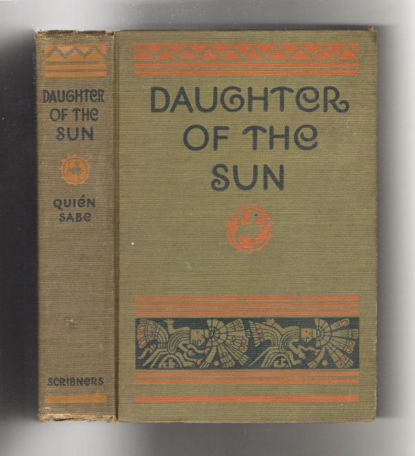 Daughter of the Sun: A Tale of Adventure by Quien Sabe