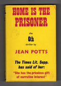 Home is the Prisoner by Jean Potts