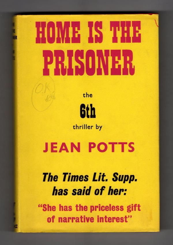 Home is the Prisoner by Jean Potts