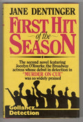First Hit of the Season by Jane Dentinger (First UK Edition) Publisher's File...