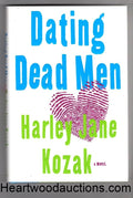 Dating Dead Men by Harley Jane Kozak Signed FIRST The author's first novel. - Hi