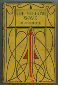 The Yellow Wave by M.P. Shiel (First Edition)