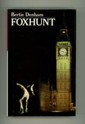 Foxhunt by Bertie Denham (First UK Edition)