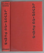 Laughing Death by Walter C. Brown (First Edition)