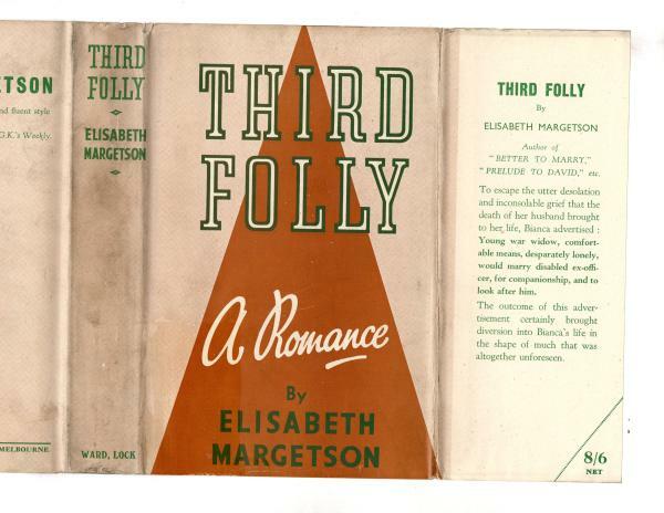 Third Folly: A Romance by Elisabeth Margetson (First Edition) File Copy