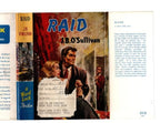 Raid by J. B. O'Sullivan (First Edition) Hubin Listed, Ward File Copy