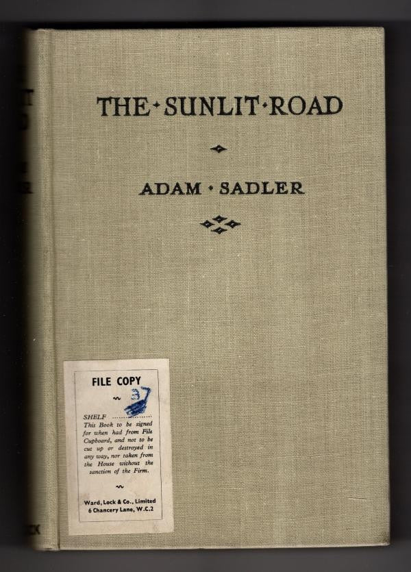 The Sunlit Road by Adam Sadler (First Edition) File Copy