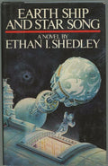 Earth Ship and Star Song by Ethan I. Shedley (First Edition)