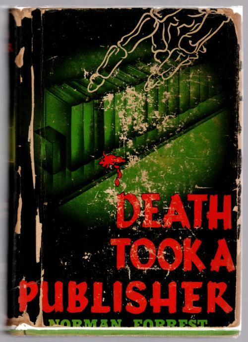 Death Took a Publisher by Norman Forrest (First Edition)