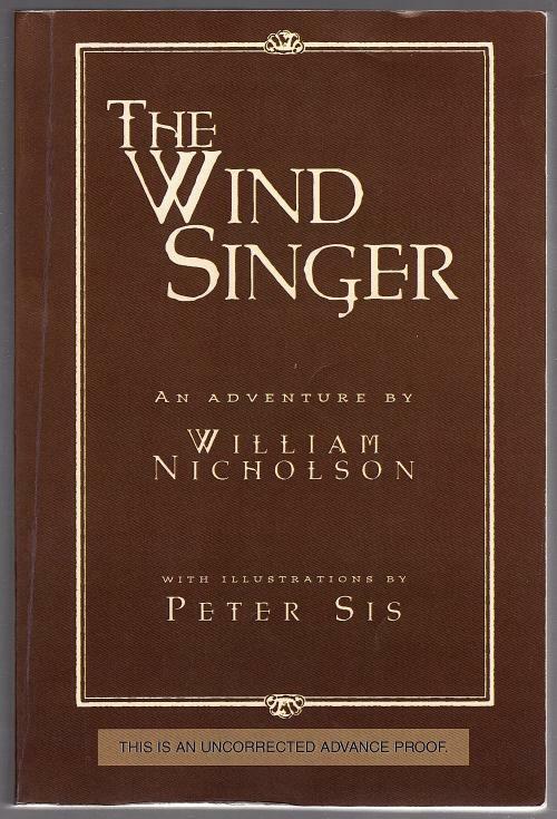 The Wind Singer by Sir William Nicholson (Uncorrected Advance Proof)