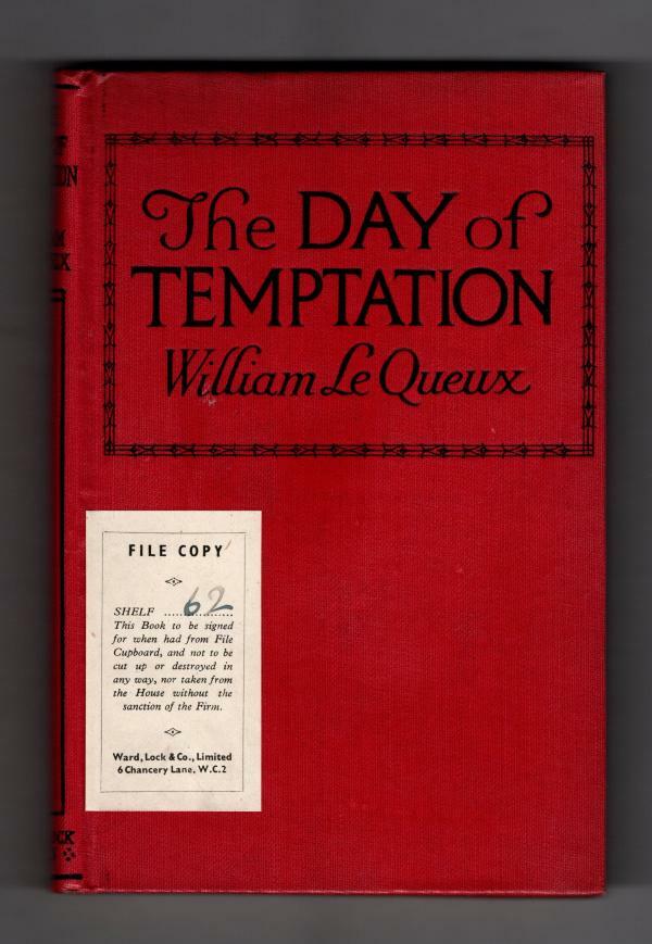 The Day of Temptation by William Le Queux (Hubin Listed) Ward File Copy