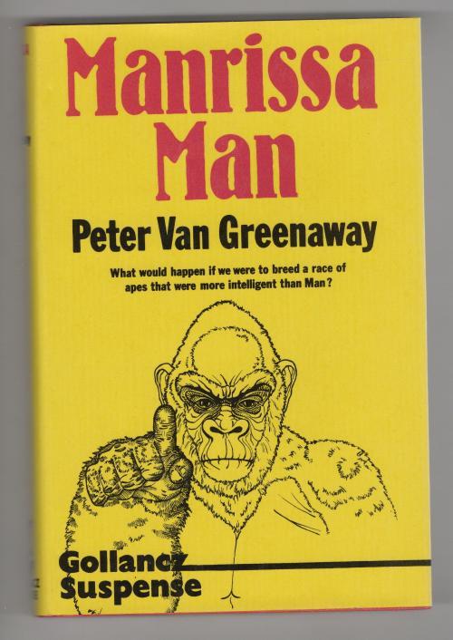 Manrissa Man by Peter Van Greenaway (First Edition) File Copy