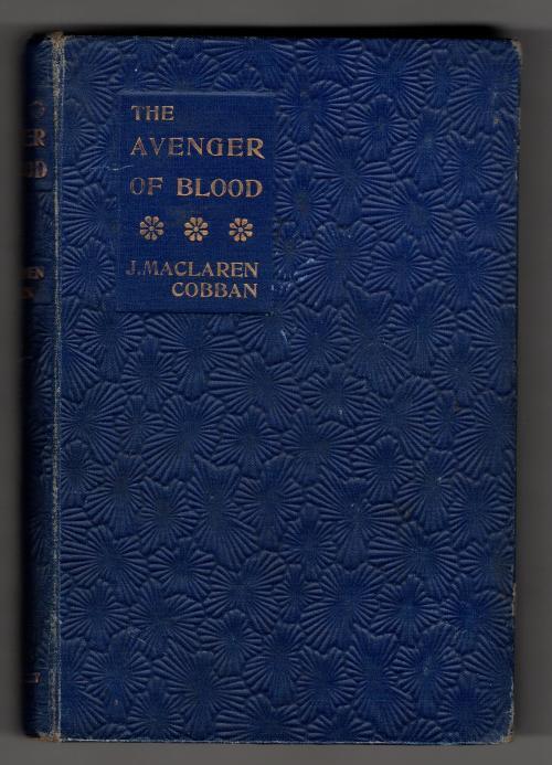 The Avenger of Blood by J. Maclaren Cobban (First Edition)