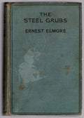 The Steel Grubs by Ernest Elmore (First Edition)