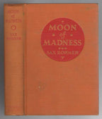 Moon of Madness by Sax Rohmer (First  Edition)
