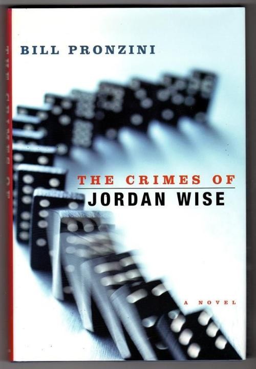 The Crimes of Jordan Wise by Bill Pronzini (First Edition)