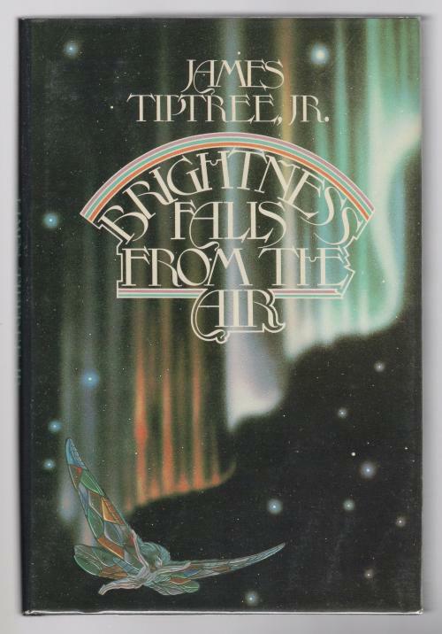 Brightness Falls from the Air by James Tiptree, Jr. (SFBC)