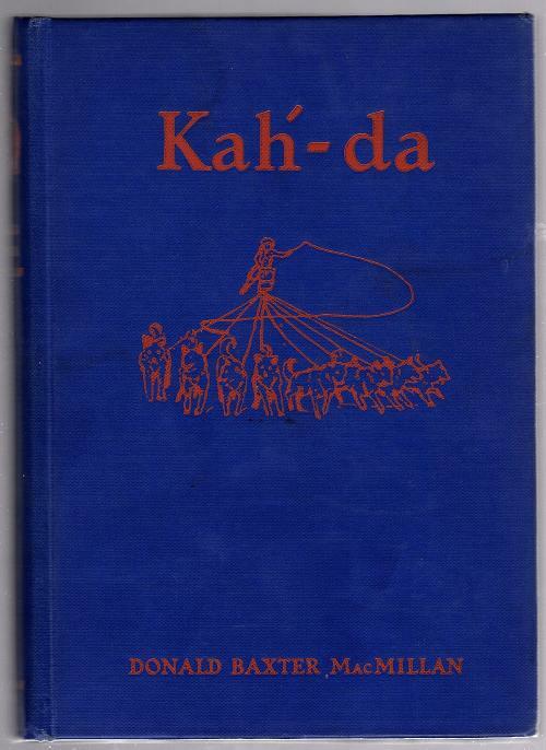 Kah-da by Donald Baxter MacMillan Signed