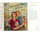 Incompatibles in Love by Isabel M. Peacocke (First Edition) Ward File Copy