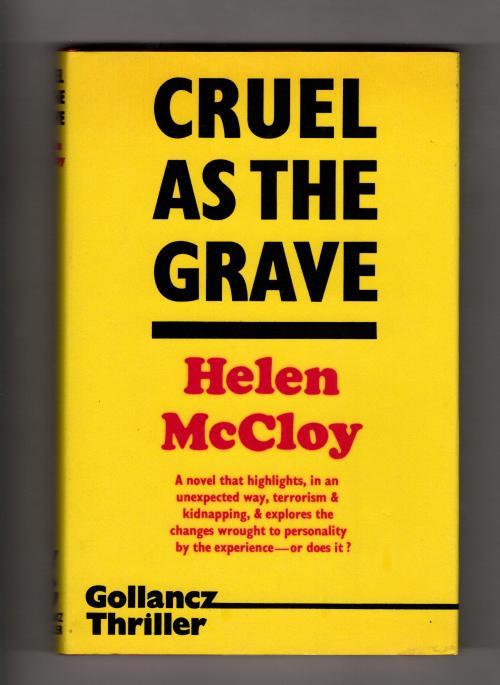 Cruel as the Grave by Helen McCloy (First UK Edition) Gollancz File Copy