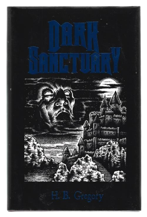 Dark Sanctuary by H.B. Gregory (First Edition)