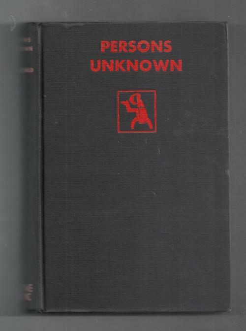 Persons Unknown by Philip MacDonald (First Edition)