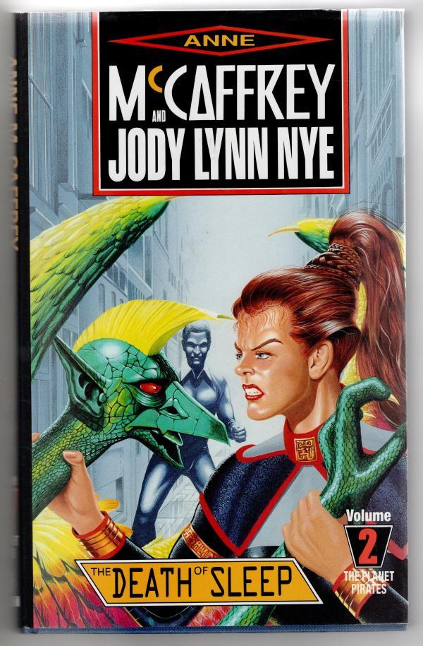 The Death of Sleep by Anne McCaffrey & Jody Lynne Nye (First UK edition)