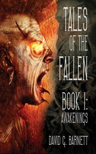 Tales of the Fallen: Book One: Awakenings by David G. Barnett (1st Ed) LTD Si...
