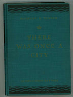 There Was Once a City by Godfrey E Turton (First Edition)