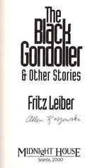 The Black Gondolier $ Other Stories by Fritz Leiber (Limited, First Ed.) Signed