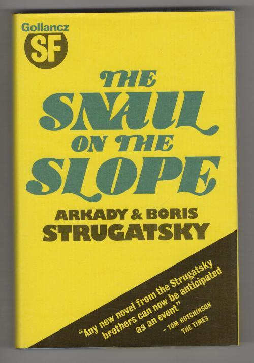 The Snail on the Slope by Arkady & Boris Strugatsky (First UK) Gollancz File ...