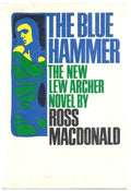 The Blue Hammer by Ross MacDonald; (First Edition)