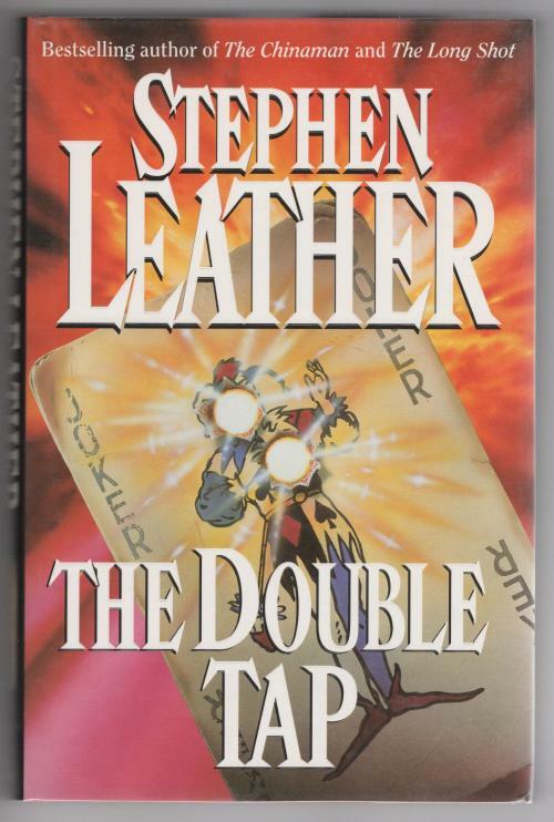 The Double Tap by Stephen Leather (First UK Edition)
