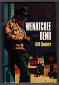 Wenatachee Bend by Giff Cheshire (First UK Edition) Ward Lock File Copy