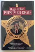 Presumed Dead by Hugh Holton Signed 1st debut- High Grade