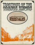 Tractions of the Orange Empire: Interurbans Special Number Forty-One